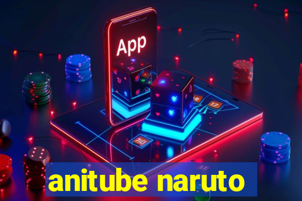 anitube naruto